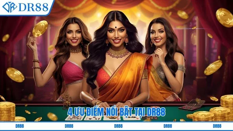 4 ưu điểm nổi bật tại DR88