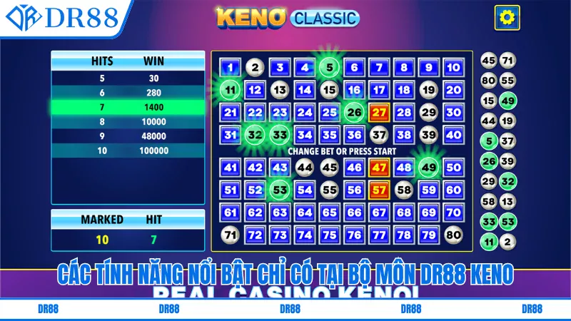 Các tính năng nổi bật chỉ có tại bộ môn DR88 Keno
