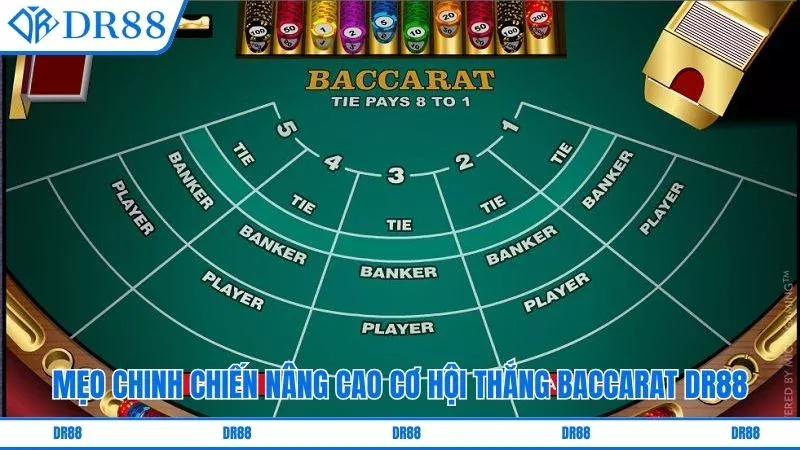 Mẹo chinh chiến nâng cao cơ hội thắng baccarat DR88