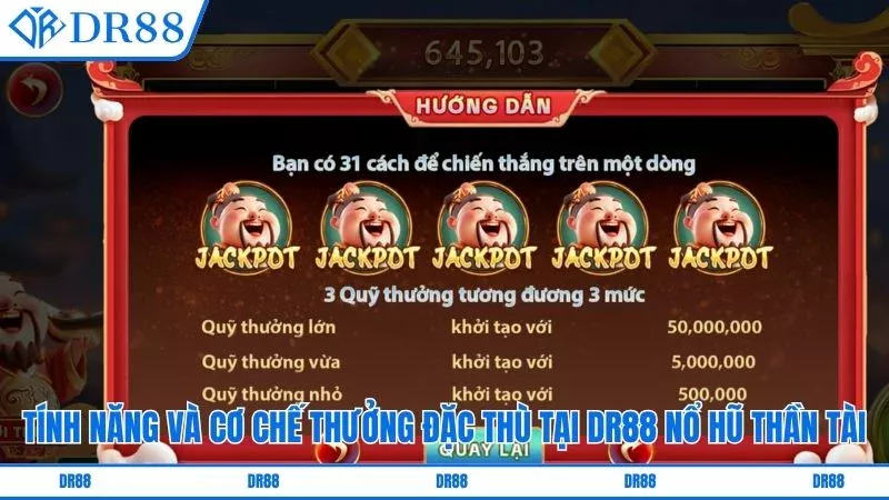 Tính năng và cơ chế thưởng đặc thù tại DR88 nổ hũ thần tài